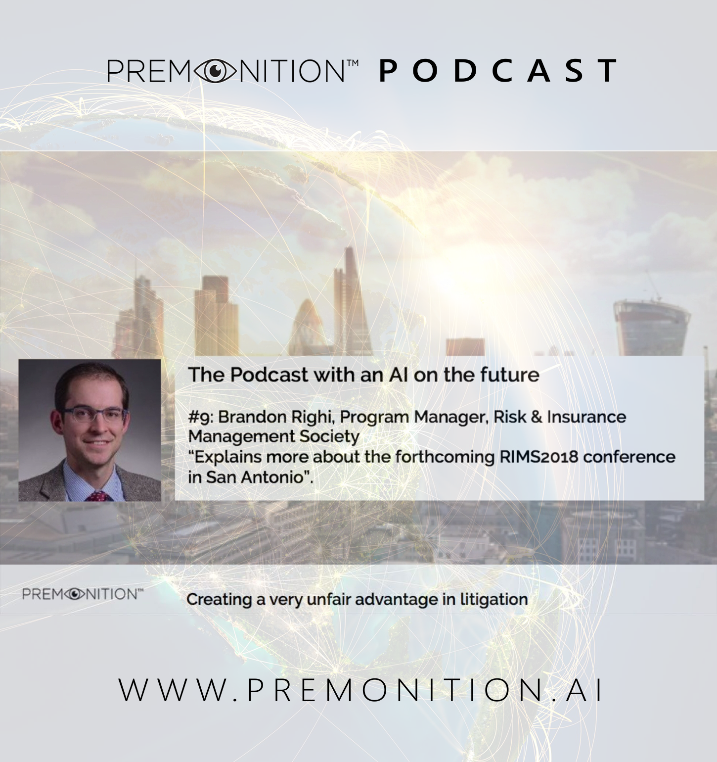 Premonition Podcast 9 : Brandon Righi, Program & Content Manager at RIMS
