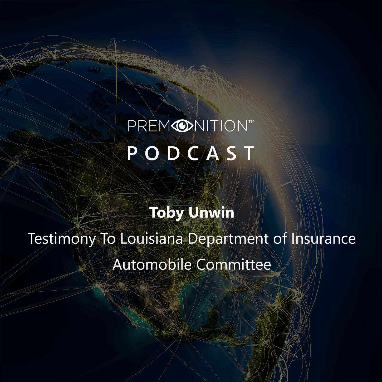 Toby Unwin – Testimony To Louisiana Department of Insurance Automobile Committee